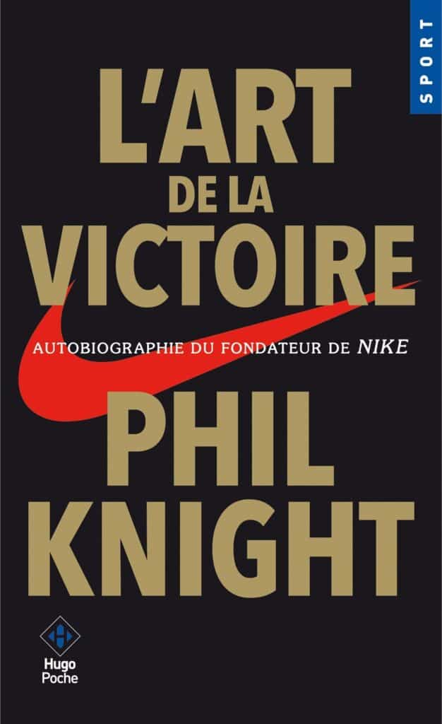 L'art de la victoire - Philip Knight